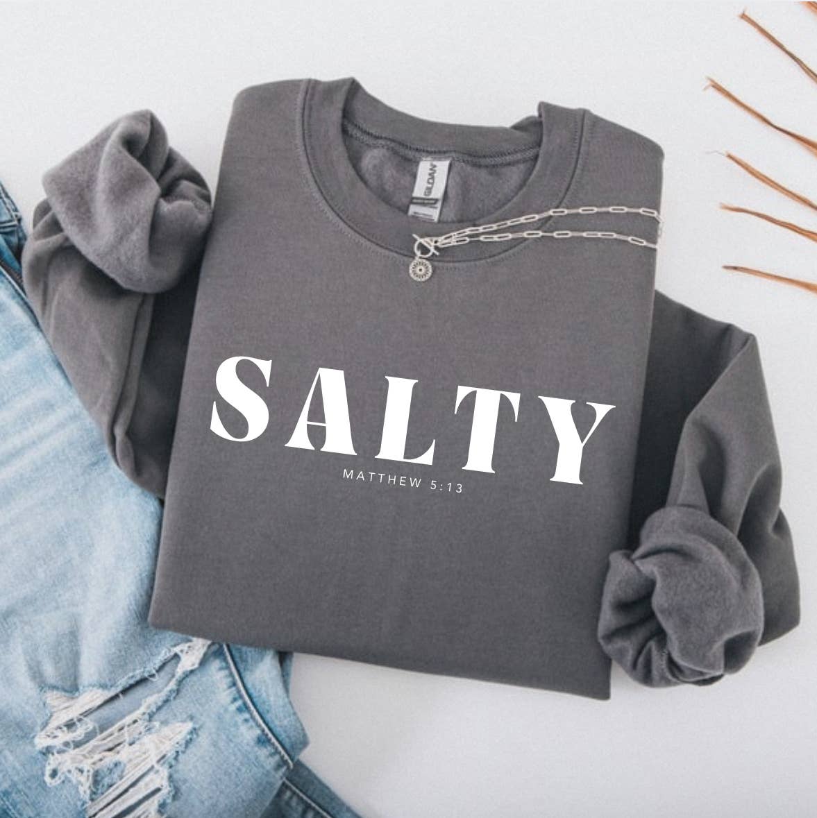 Salty Matthew 5:13 Christian Motivational Gildan Sweatshirt